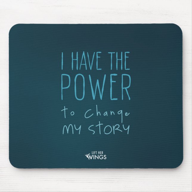 I Have the Power to Change My Story — Mousepad Musmatta (Framsidan)