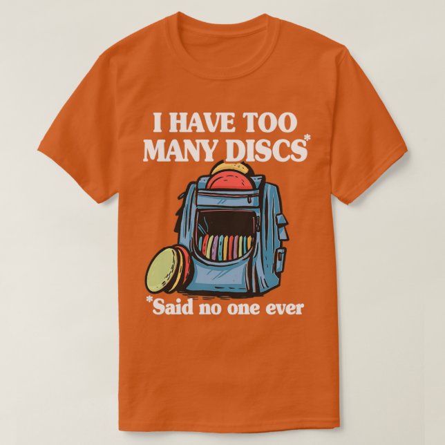 I Have Too Many Discs Disc Golf Backpack Funny Dis T Shirt (Design framsida)