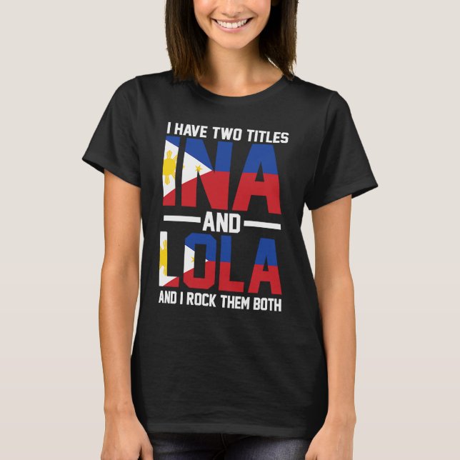 I have two titles Ina and Lola Oma T Shirt (Framsida)