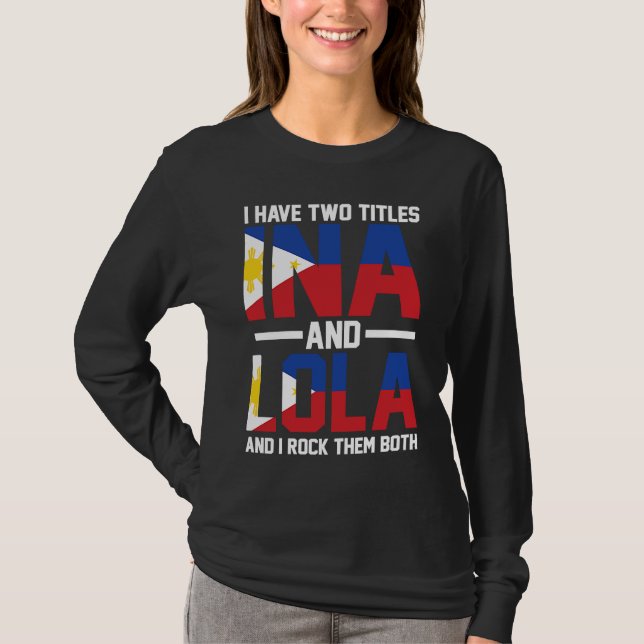 I have two titles Ina and Lola Oma T Shirt (Framsida)