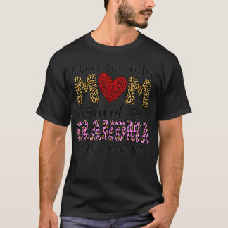 I have two titles mom and Grandma funny leopard Gr T Shirt