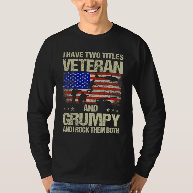 I Have Two Titles Veteran And Grumpy Father s Day  T Shirt (Framsida)