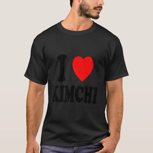I He Love Kimchi Korean Food Spicy Ferted Cabbage T Shirt (Framsida)