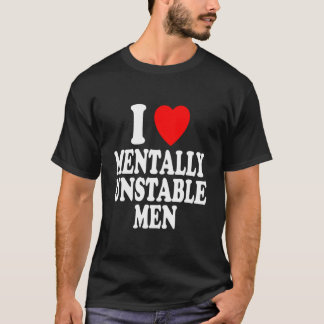 I He Love Tally Unstable Crazy T Shirt