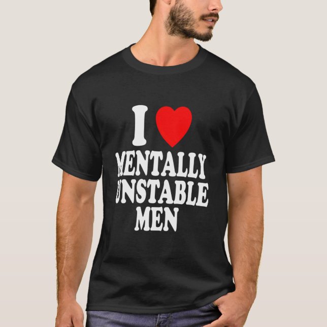 I He Love Tally Unstable Crazy T Shirt (Framsida)
