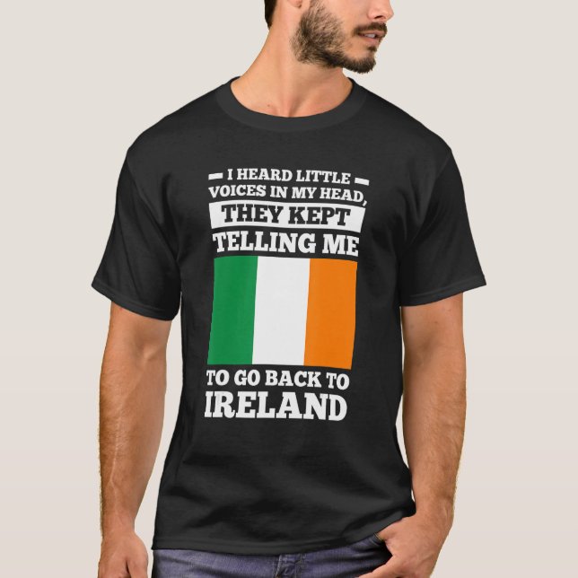 I head little voices in my head go Ireland irish r T Shirt (Framsida)