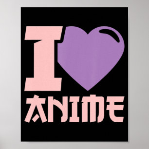 I Heart Anime I Kärlek Anime Poster