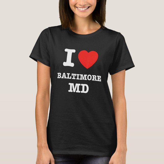 I Heart Baltimore (Maryland MD) Kärlek T Shirt (Framsida)