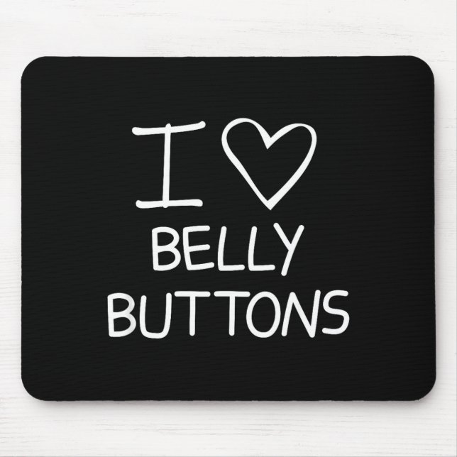 I Heart Belly Buttons, Funny, Jokes, Sarcastic Say Musmatta (Framsidan)