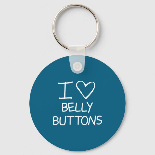 I Heart Belly Buttons, Funny, Jokes, Sarcastic Say Nyckelring (Framsida)