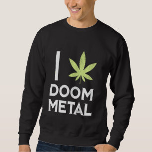 I Heart Doom Metall Stoner Pot Löv Metalhead Ogräs Lång Ärmad Tröja