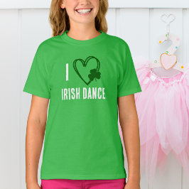 I Heart Irish Dance - Grönt Heart with Shamrock T Shirt