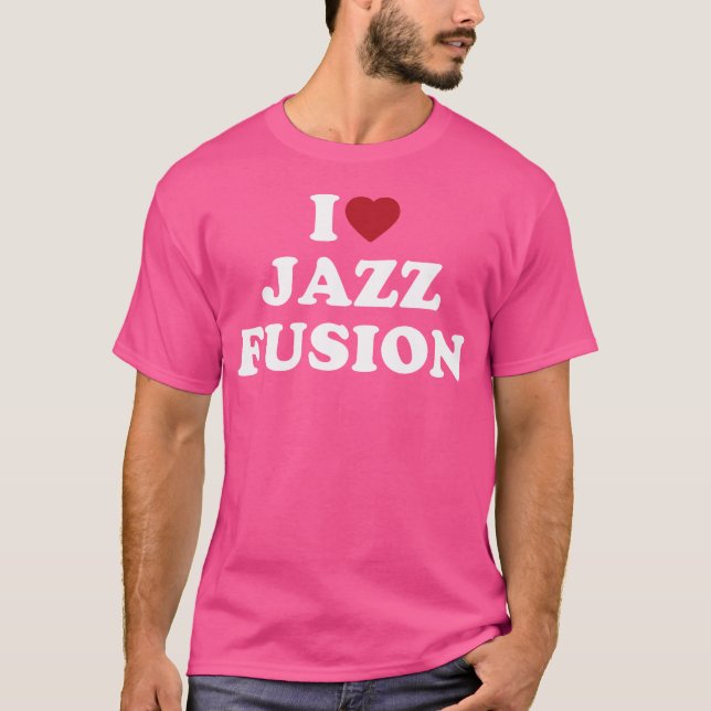 I Heart Jazz Fusion T Shirt (Framsida)