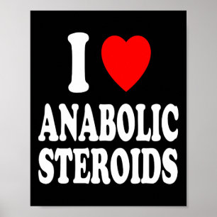I Heart (kärlek) Anabola steroider Bodybuilding We Poster