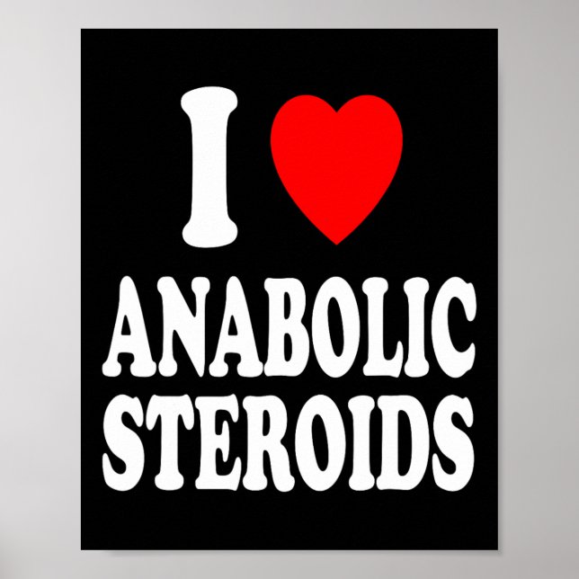 I Heart (kärlek) Anabola steroider Bodybuilding We Poster (Framsidan)