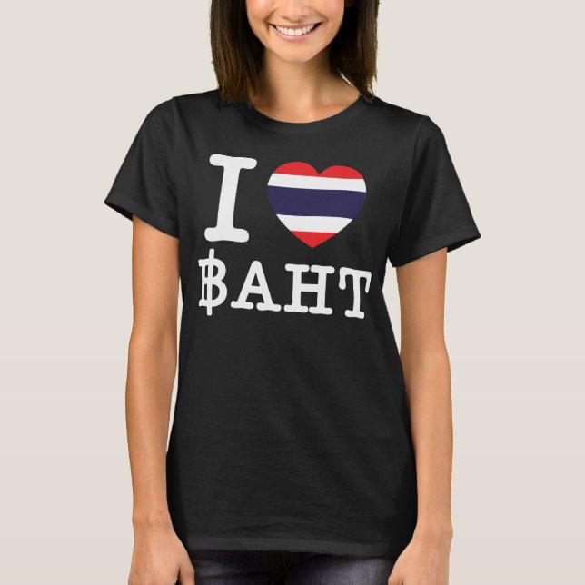 I Heart (Kärlek) Baht Tee Shirt (Framsida)
