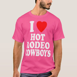 I Heart (Kärlek) Hett Rodeo Cowboys Södra Land T Shirt