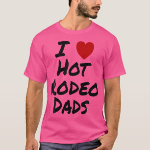 I Heart (Kärlek) Hett Rodeo Pappor Cowboy Barrel T Shirt