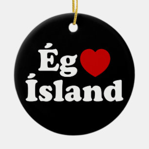 I Heart (Kärlek) Island [Ég Elska Ísland] isländsk Julgransprydnad Keramik