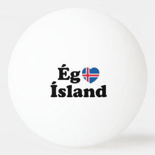 I Heart (Kärlek) Island [Ég Elska Ísland] isländsk Pingisboll