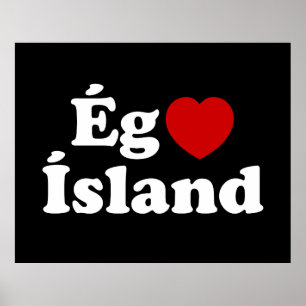 I Heart (Kärlek) Island [Ég Elska Ísland] isländsk Poster