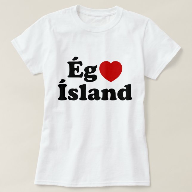 I Heart (Kärlek) Island [Ég Elska Ísland] isländsk T Shirt (Design framsida)