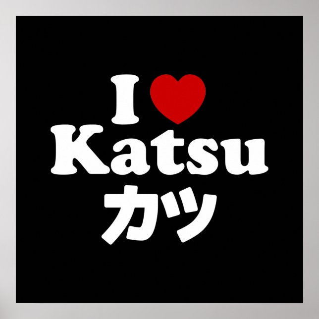 I Heart [Kärlek] Katsu カ ツ Poster (Framsidan)