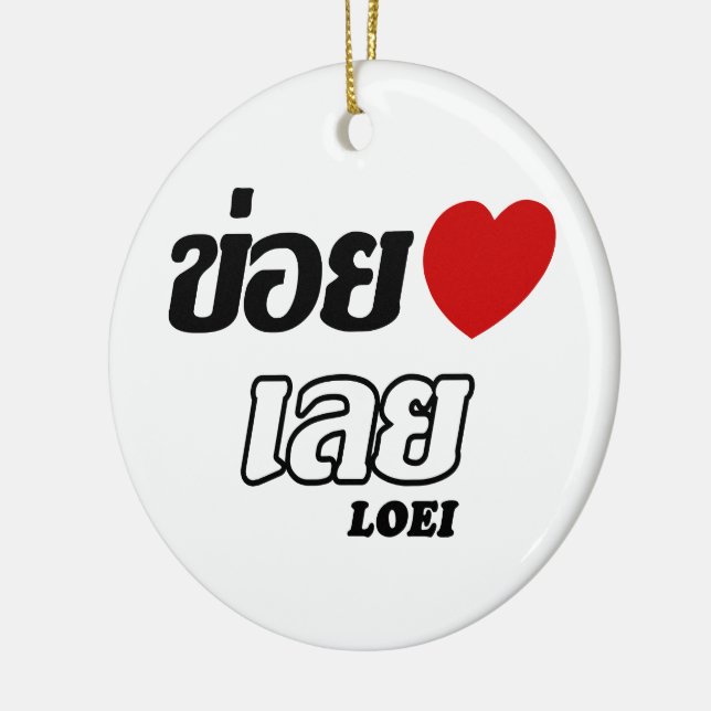 I Heart (Kärlek) Loei, Isan, Thailand Julgransprydnad Keramik (Vänster)