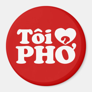 I Heart (Kärlek) Pho (Tôi ❤ PHỞ) vietnamesis Magnet