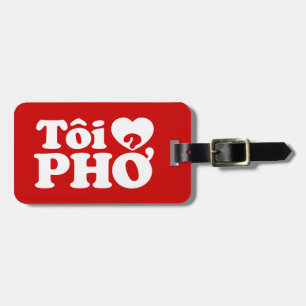 I Heart (Kärlek) Pho (Tôi ❤ PHỞ) vietnamesiskt spr Bagagebricka