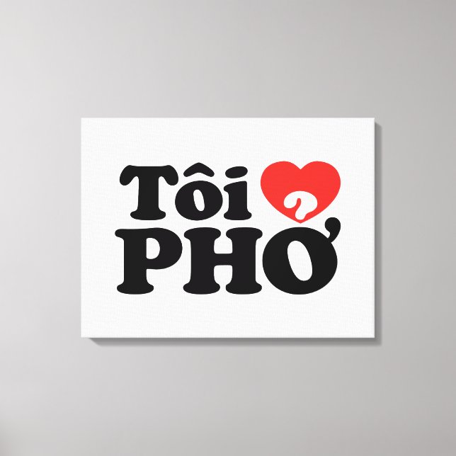 I Heart (Kärlek) Pho (Tôi ❤ PHỞ) vietnamesiskt spr Canvastryck (Framsida)