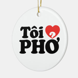 I Heart (Kärlek) Pho (Tôi ❤ PHỞ) vietnamesiskt spr Julgransprydnad Keramik
