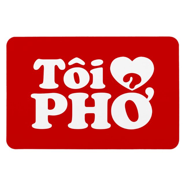 I Heart (Kärlek) Pho (Tôi ❤ PHỞ) vietnamesiskt spr Magnet (Horisontell)