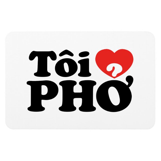 I Heart (Kärlek) Pho (Tôi ❤ PHỞ) vietnamesiskt spr Magnet (Horisontell)