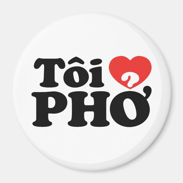 I Heart (Kärlek) Pho (Tôi ❤ PHỞ) vietnamesiskt spr Magnet (Framsidan)