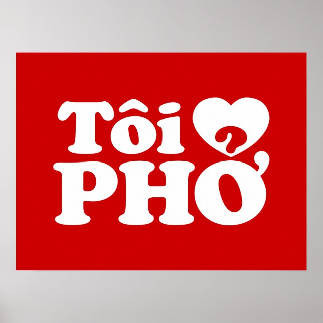 I Heart (Kärlek) Pho (Tôi ❤ PHỞ) vietnamesiskt spr Poster (Framsidan)