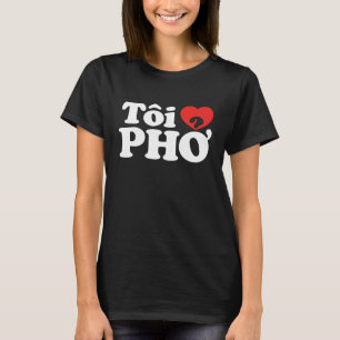 I Heart (Kärlek) Pho (Tôi ❤ PHỞ) vietnamesiskt spr T-shirt