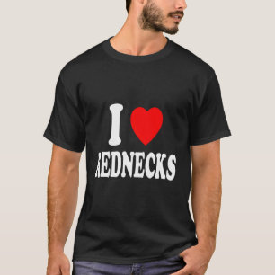 I Heart (Kärlek) Rednecks Southern Land Manar Wome T Shirt