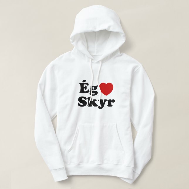 I Heart (Kärlek) Skyr [Ég Elska Skyr] isländska Hoodie (Design framsida)