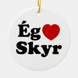 I Heart (Kärlek) Skyr [Ég Elska Skyr] isländska Julgransprydnad Keramik