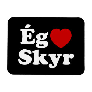 I Heart (Kärlek) Skyr [Ég Elska Skyr] isländska Magnet