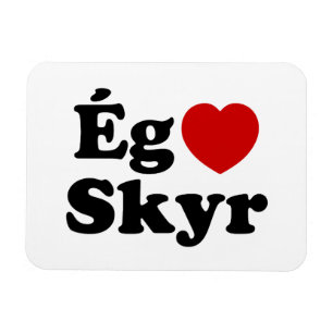 I Heart (Kärlek) Skyr [Ég Elska Skyr] isländska Magnet