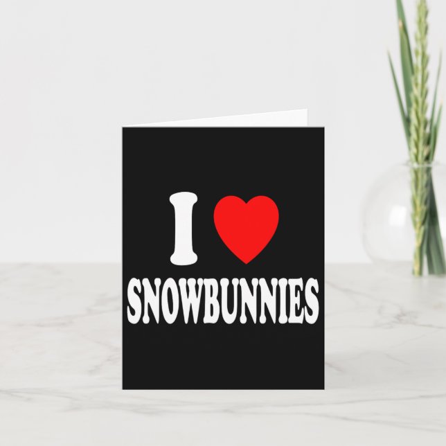 I Heart (kärlek) Snowbunnies Skiing Snowboarding Kort (Framsida)