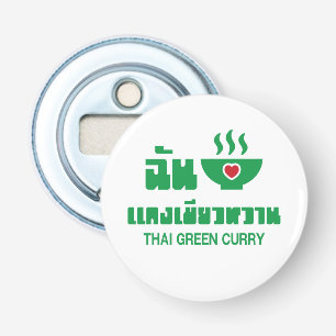 I Heart (Kärlek) Thai Grönt Curry Flasköppnare