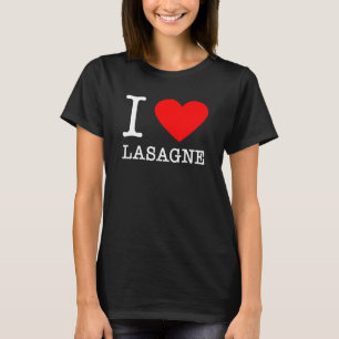 I Heart Lasagna Italy Food Pasta Italien Eat T Shirt
