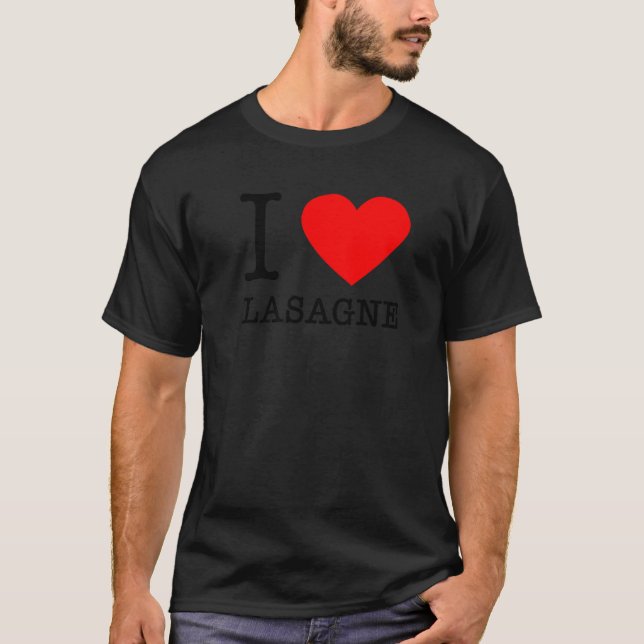 I Heart Lasagna Italy Food Pasta Italien Eater T Shirt (Framsida)