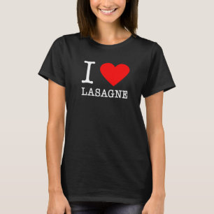 I Heart Lasagna Italy Food Pasta Italien Eater T Shirt