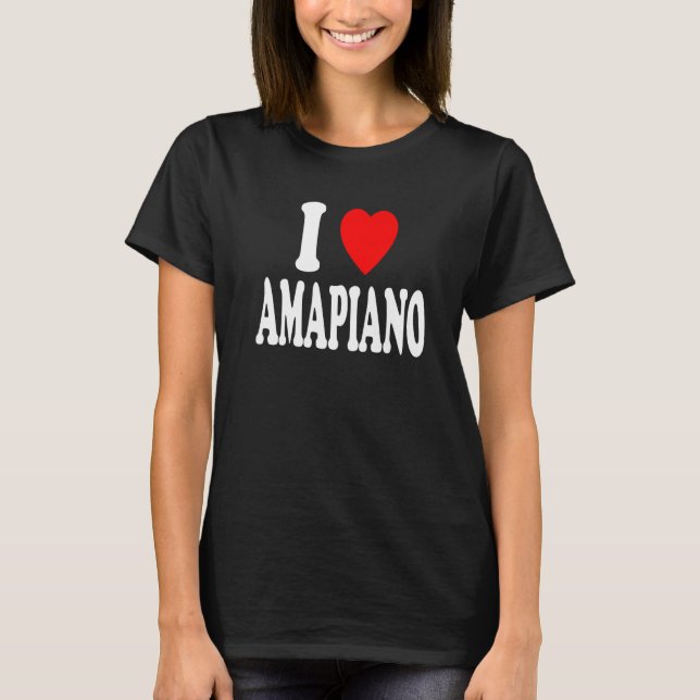 I Heart Love Amapiano South Africa Music Piano T Shirt (Framsida)