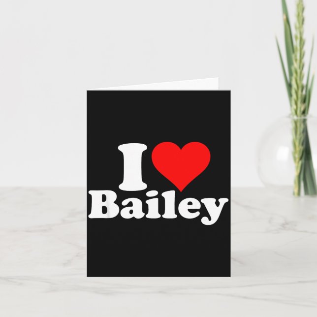 I Heart Love Bailey  Kort (Framsida)