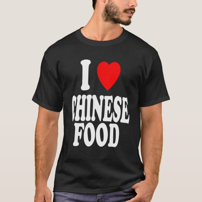 I Heart Love Chinese Food Dine In Takeout T Shirt (Framsida)